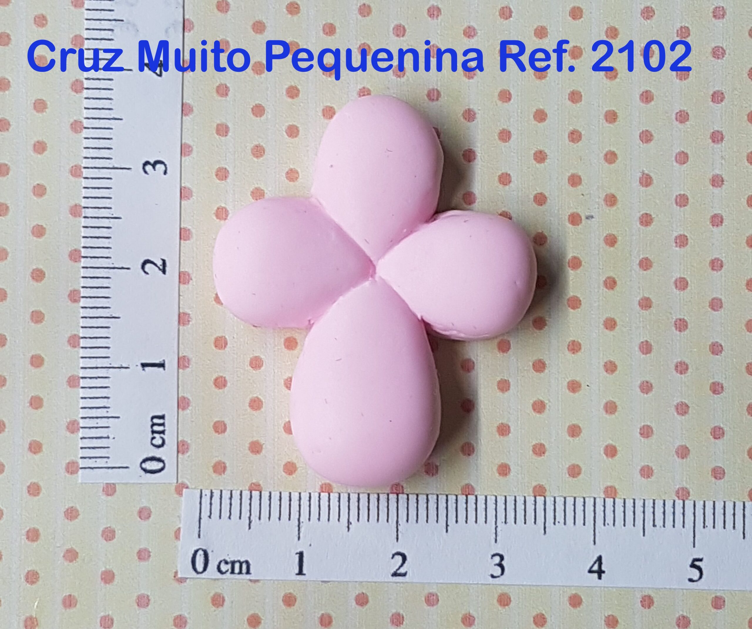 2102 Cruz Muito Pequenina